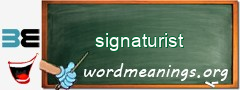 WordMeaning blackboard for signaturist